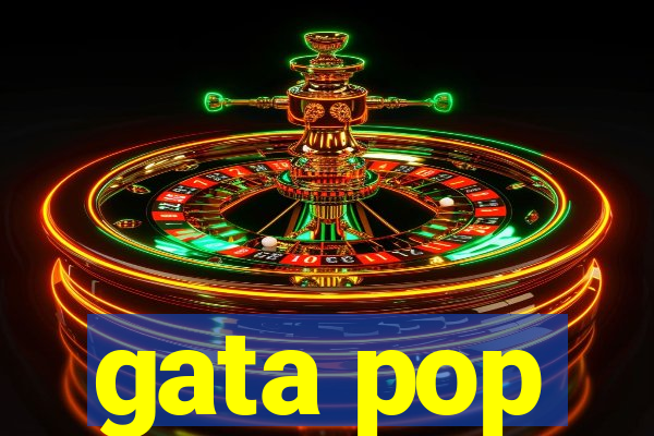 gata pop